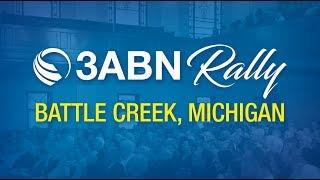 “Battle Creek Tabernacle Rally” - 3ABN Rallies (3-30-19)