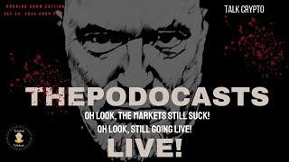 ThePodocasts on the KPOD Network - The market still sucks! Go Go BTC!