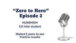 Zero to Hero| Episode 2| Hunshidh Harsha |How i bounced back| Repeaters batch