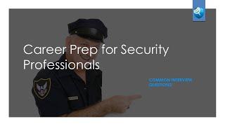 Security Guard Training: Top 10 Interview Questions for Security Professional's