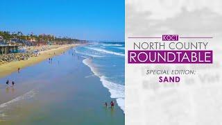 KOCT's North County Roundtable Special Edition: Sand