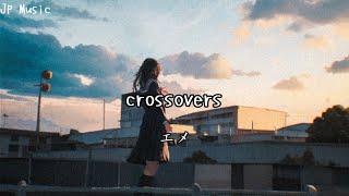 Crossovers エメ | Video Music Lyrics