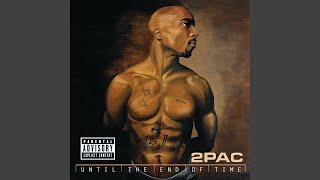 2Pac - Until the End of Time (Original Album) (Remastered)