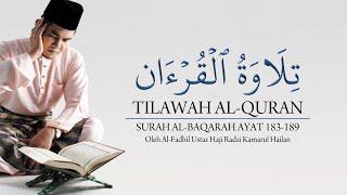 Ustaz Haji Radzi Kamarul Hailan - Tilawah Al-Quran (Surah Al-Baqarah Ayat 183-189)