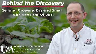 Matt Bertucci - Serving Growers, Big and Small | Behind the Discovery