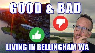 Living in Bellingham WA | PROS and CONS