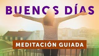 MEDITACIÓN de la mañana  | Comienza el día con energía, optimismo y conciencia