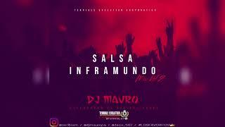 Salsa Inframundo Vol.2 - Dj Mauro Ft Terrible Evolution Corporation | Mix De salsa 2021| Official