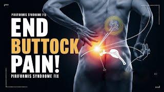 How to Fix Buttock Pain for Good ? (Piriformis Syndrome)