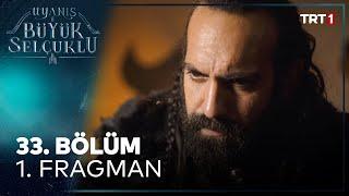 Uyanış: Büyük Selçuklu 33. Bölüm 1. Fragman