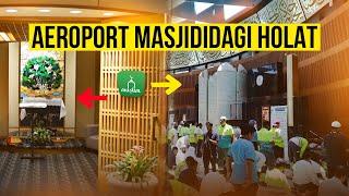 Aeroport masjididagi holat | Ustoz Abdulloh Zufar