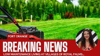 Easiest Place To Own Your Next Home | Royal Palms | Port Orange Florida