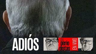 #EnVivo ¬ #LosPeriodistas ¬ Adiós AMLO: las últimas horas del Presidente