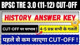 BPSC TRE 3.0 (11-12) History Answer Key | Bpsc tre 3.0 (11-12) History Cut-off after answer key !