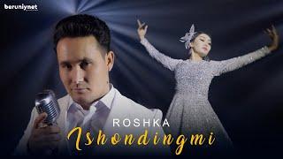 Roshka - Ishondingmi (Official Music Video)