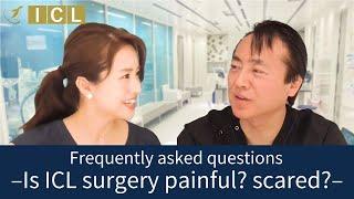 Frequently asked questions –Is ICL surgery painful? scared?– [Official]Eye Clinic Tokyo Vol.34