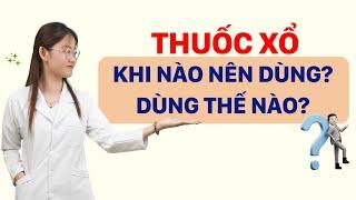 Thuốc xổ táo bón có an toàn không ? | Tuấn Thầy Thuốc