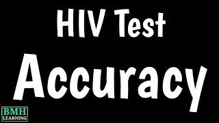 HIV Test Accuracy | HIV False Positive Results | Which HIV Test Is Best |