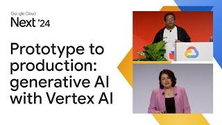 From prototype to production: generative AI with Vertex AI