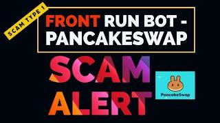 SCAM EXPOSED -  Frontrun Bot PancakeSwap - Due Diligence - CRYPTO SCAM ALERT