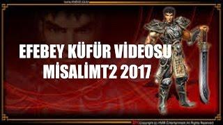 MisaliMt2 EfeBey Küfür Videosu 2017