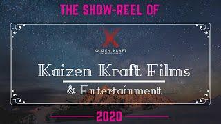 Showreel Kaizen Kraft Films And Entertainment Till 2020