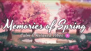 Memories of Spring | Lofi Beats 