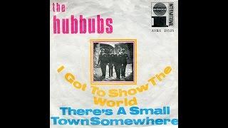 Hubbubs - I Got To Show The World