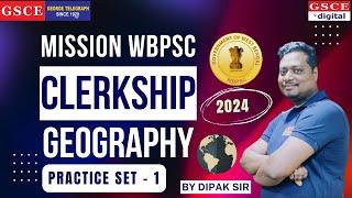 WBPSC Clerkship 2024 Geography Practice Set - 1 | PSC Geography Class | Important Geography Question