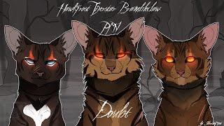 [WARRIORS] Hawkfrost, Tigerstar and Brambleclaw PMV "Doubt"