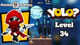 Yolo? Android Gameplay level 34. Gameomatic