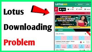 Lotus 365 Downloading Problem | Lotus365 Account Kaise Banaye | Lotus365 Download Kaise Kare