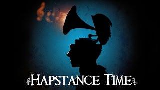 Welcome to Hapstance [Hapstance Time]