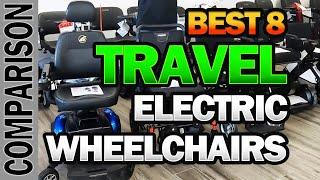 ‍Top 8 Travel Friendly & Lightweight Electric Wheelchairs of 2023