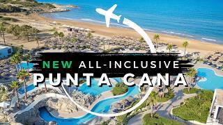 10 Best NEW Punta Cana All-Inclusive Resorts