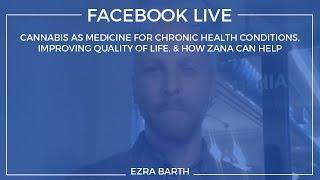 Zana FB Live: Cannabis as Medicine, Quality of Life