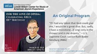 For the Love of Opera: Celebrating RBG's 88th Birthday