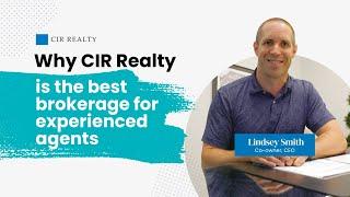 Why CIR Realty is the best brokerage for experienced agents