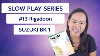 Slow Play Series: 13 Rigadoon Suzuki Cello Book 1