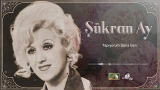 Şükran Ay - Tapıyorum Sana Ben (1969)