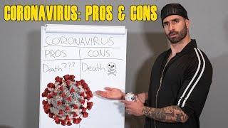 Pros and Cons of Coronavirus