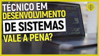 TÉCNICO EM DESENVOLVIMENTO DE SISTEMAS: COMO É O CURSO? | TÉCNICO EM PROGRAMAÇÃO