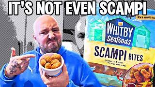 FALSE ADVERTISING - It is not even Scampi let alone WHITBY SCAMPI !!! - Shame on you WHITBY SEAFOODS