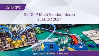 Synopsys 224G IP Solution Shows Widest Multi-Vendor Interop at ECOC 2024 | Synopsys