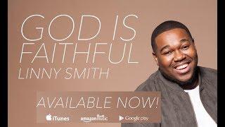 GOD IS FAITHFUL LINNY SMITH By EydelyWorshipLivingGodChannel