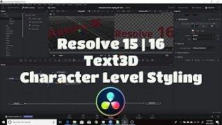 Resolve 15 | 16 Text3D Character Level Styling