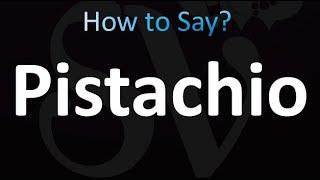 How to Pronounce Pistachio (correctly!)