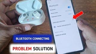 Earbuds connecting problem in android mobile | bluetooth earphone name not showing in mobile