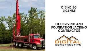 Pile Driving Contractors License: C-61/D-30 Pile Driving and Foundation Jacking CSLB License Guide!