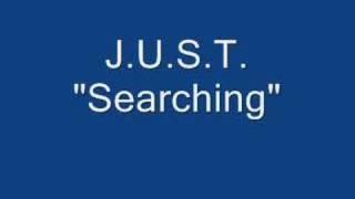 J.U.S.T. - Searching